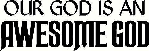 Hot 12"x22" Our God, Bible verse wall decals, scripture, Vinyl Art, stickers, love quotes