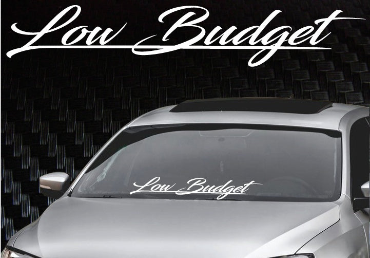 Low Budget Windshield Banner Decal Sticker 6x33"