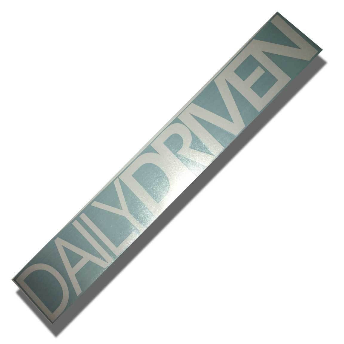 Daily Driven Windshield Banner Decal / Sticker 4x24"