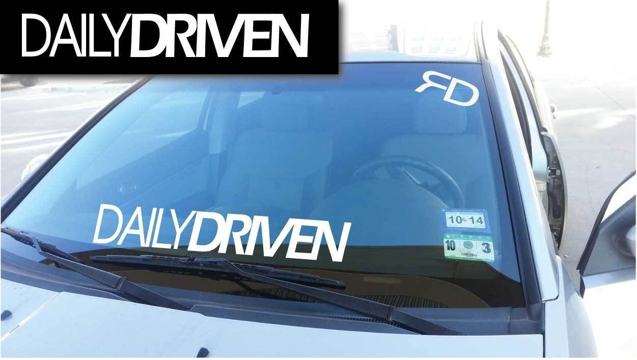 Daily Driven Windshield Banner Decal / Sticker 4x24"