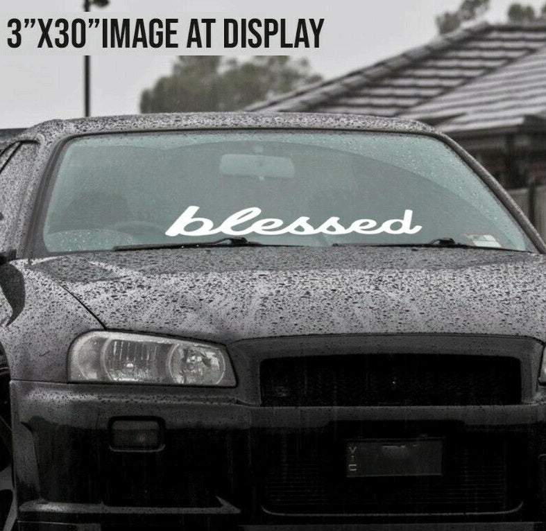 Blessed Windshield decal car sticker banner graphics window jdm stance low
