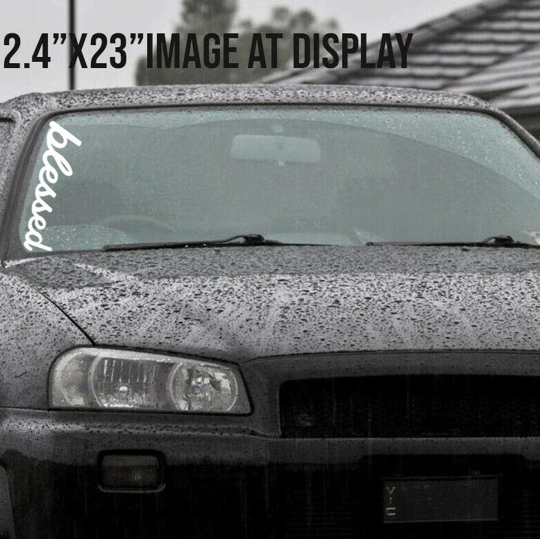 Blessed Windshield decal car sticker banner graphics window jdm stance low