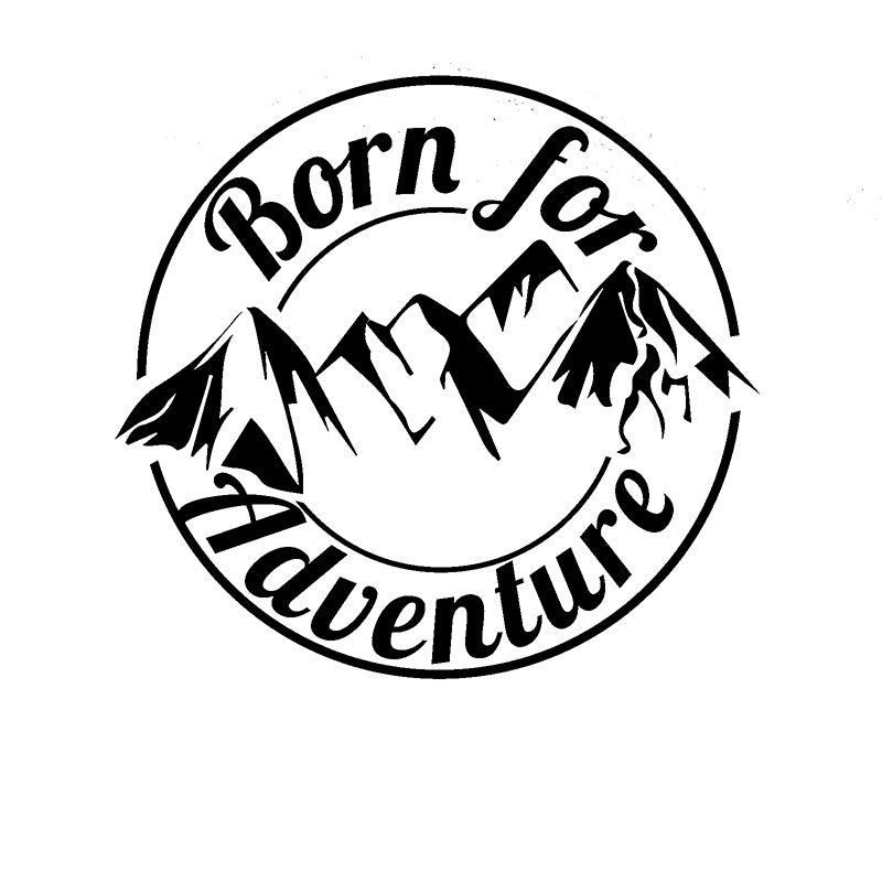 Cool Graphics Born For Adventure Vinyl Decal Sticker Car Caravan Camper Van Motorbike Laptop 15*16cm Black/Silver/Laser