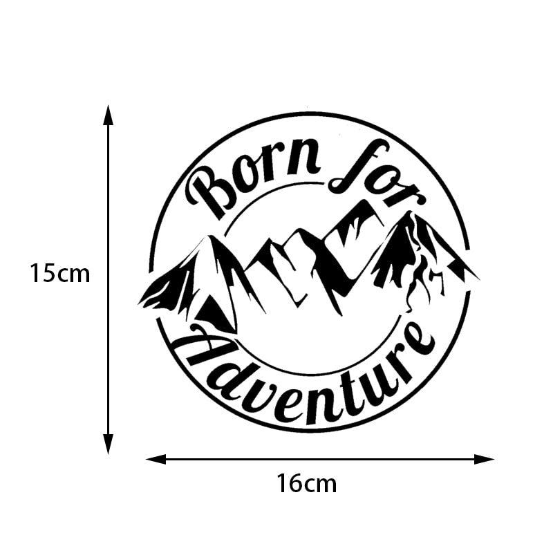 Cool Graphics Born For Adventure Vinyl Decal Sticker Car Caravan Camper Van Motorbike Laptop 15*16cm Black/Silver/Laser