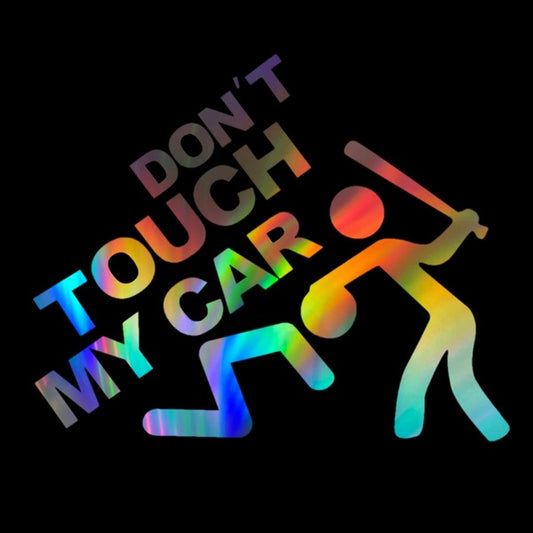 1PC 14*12cm Safety Warning Vinyl Car stickers DO NOT TOUCH MY CAR Car Styling car motorcycles decal Black,Silver,Multicolor