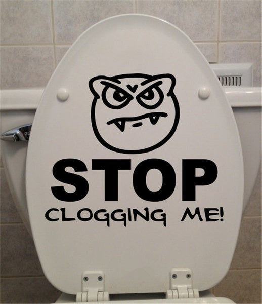 Funny Bathroom Toilet Decal Stop Clogging Me! Toilet   Decal Vinyl Carving Decal Sticker for Toilet Decoration
