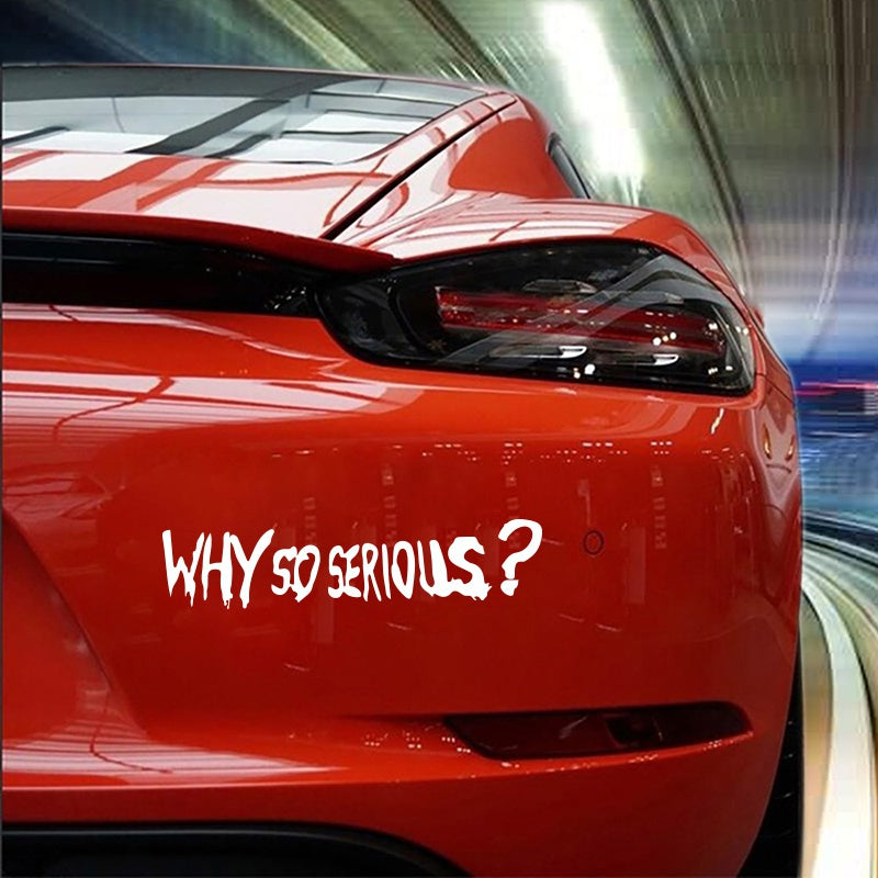 Car Door Auto Sticker Why So Serious Laser Sticker Trucks Windows Motorbike Bumper Computer Vinyl Decal