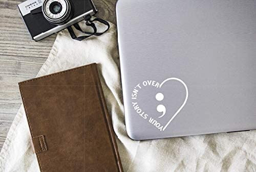 4.5 x 4.1 inch Your Story Isn’t Over Semicolon Heart Vinyl Decal | White | for Car Windows, Tablets, Water Bottles
