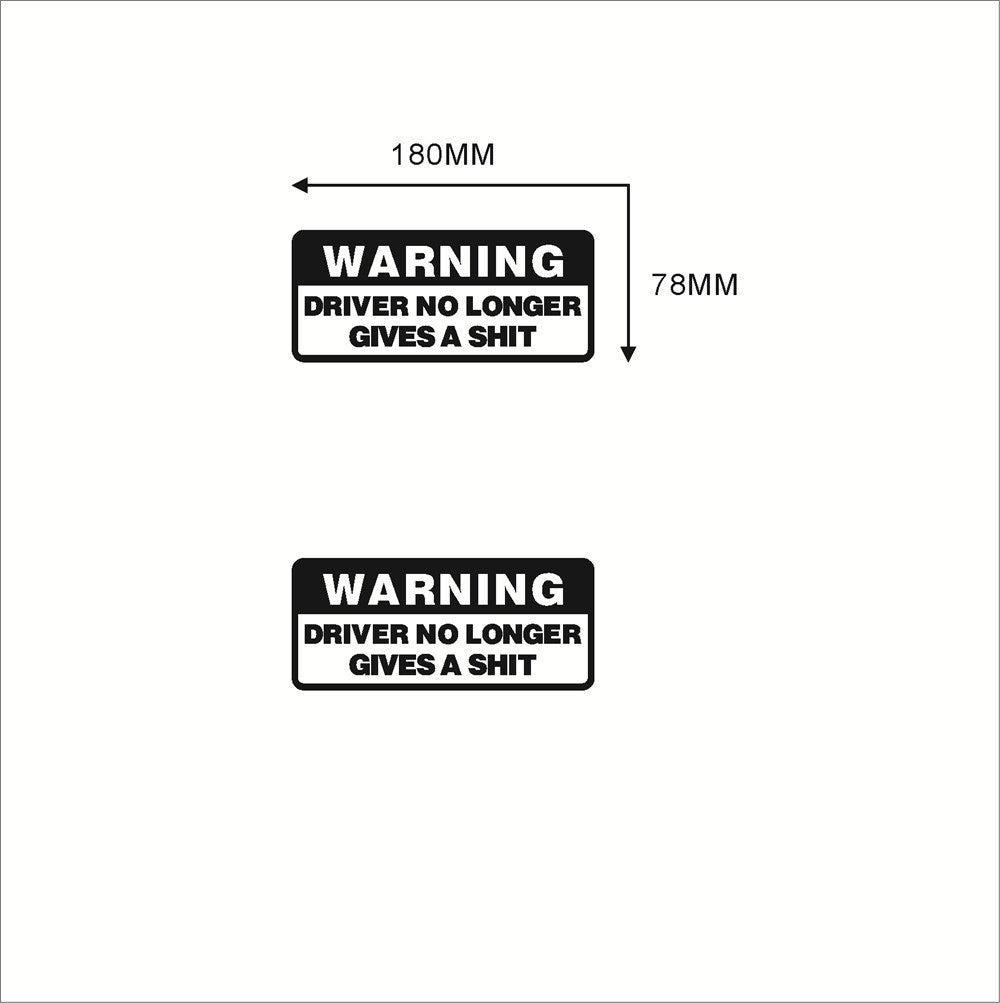 Warning Driver No Longer Gives A Shit Vinyl Car Bumper Decal Sticker for Wall Window Door Luggage
