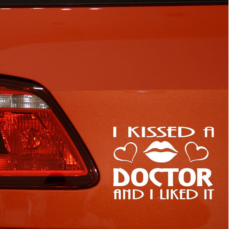 15cm*10.9cm I KISSED A DOCTOR AND I LIKED IT Vinyl Decal Personality Car Sticker