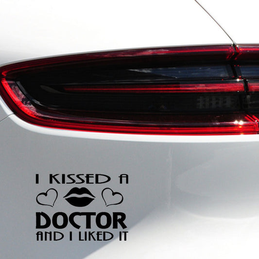 15cm*10.9cm I KISSED A DOCTOR AND I LIKED IT Vinyl Decal Personality Car Sticker