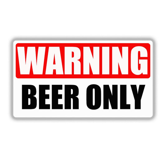 4x2inch Decal Sticker Vinyl - Warning BEER ONLY (x2) 4x2 - Refrigerator Cooler Fridge