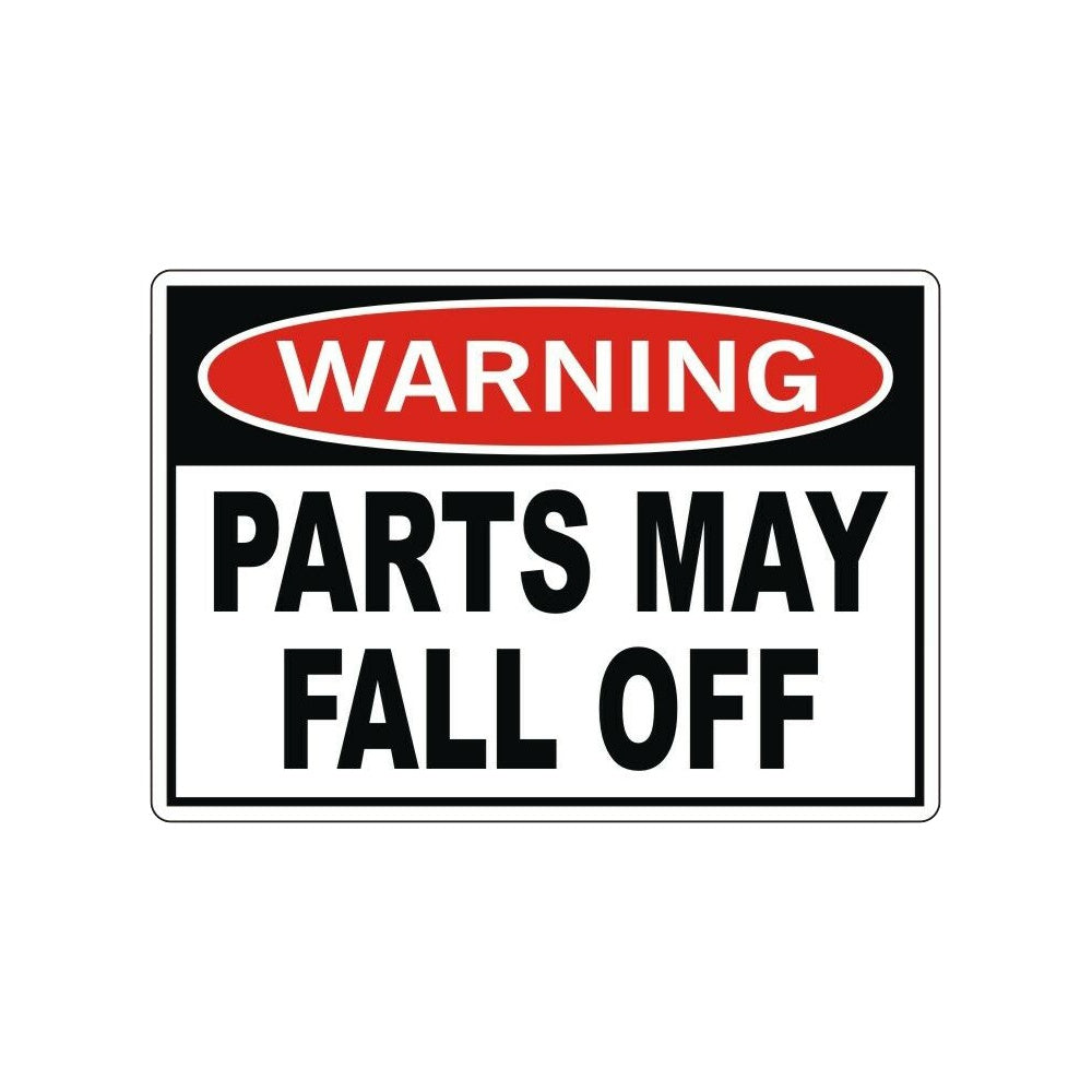 3.5" x 5" Warning - Parts May Fall Off Vinyl Decal / Bumper Sticker Window Car Truck 4x4