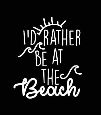 inch I’d Rather Be at The Beach Funny Vinyl Decal Sticker for Car, Truck, Window, Bumper White