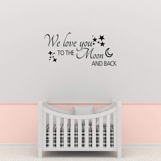 We Love You to The Moon and Back Wall Decal Nursy Decals Vinyl Decor Baby Boy Home Sticker