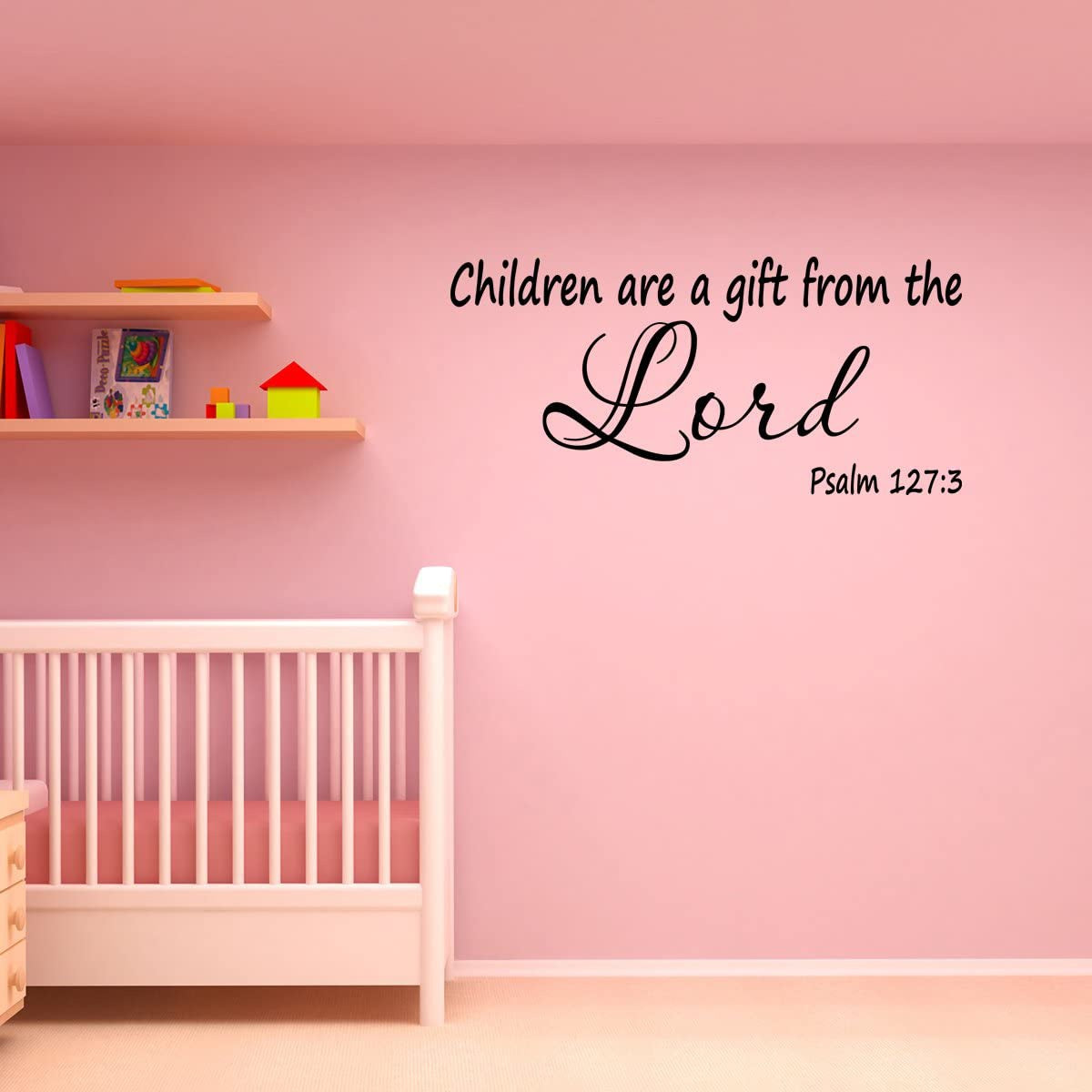 Wall Decal Quote Psalm 127:3 Children are A Gift from The Lord Scripture Wall Decal