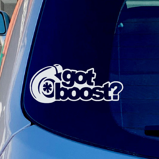 Got Boost Vinyl Sticker Decal for Car Truck Window Bumper White
