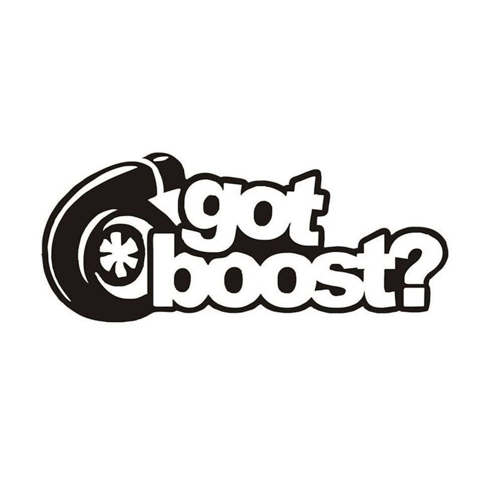 Got Boost Vinyl Sticker Decal for Car Truck Window Bumper Black