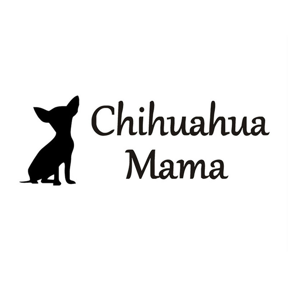 Funny Chihuahua Mama Dog Vinyl Sticker Decal for Car Truck Window Bumper Black