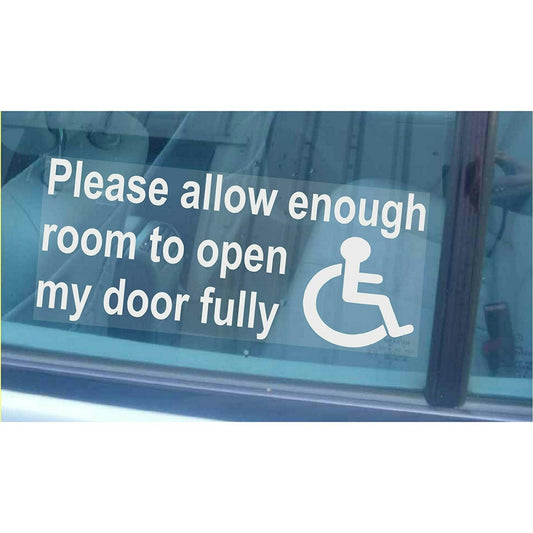 New Brand Please Allow Enough Room To Open My Door Fully-Window Sticker for Car,Van,Truck,Vehicle.Disabled,Disability,Mobility,Leave-Self Adhesive Vinyl Sign Handicapped Logo