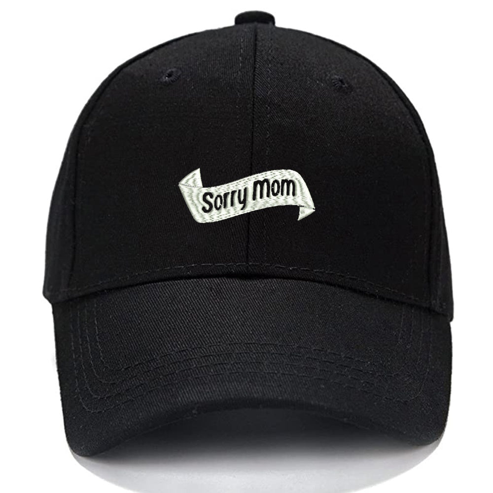 Sorry mom Men Women Unisex Baseball Cap Classic Low Profile Adjustable Strapback Baseball Cap Dad-Hat