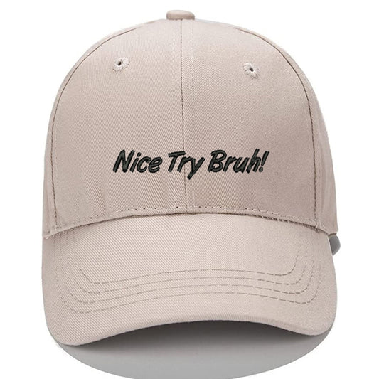 Nice Try Bruh Men Women Unisex Baseball Cap Classic Low Profile Adjustable Strapback Baseball Cap Dad-Hat
