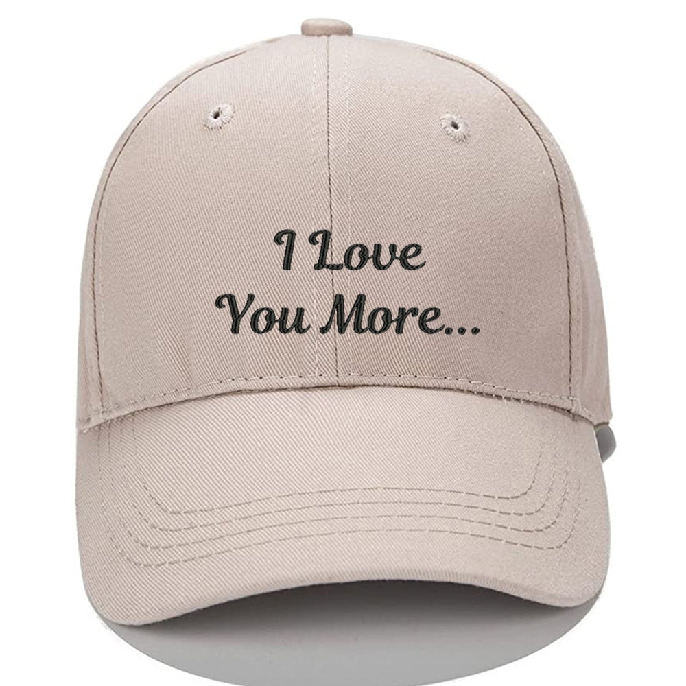 I Love You More Men Women Unisex Baseball Cap Classic Low Profile Adjustable Strapback Baseball Cap Dad-Hat