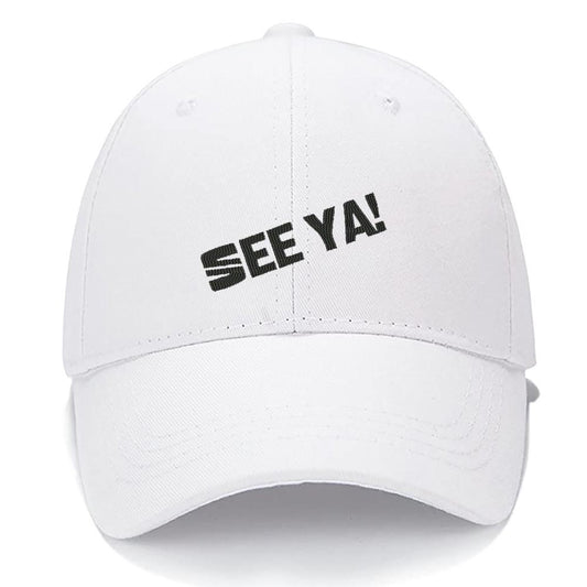 SEE YA Men Women Unisex Baseball Cap Classic Low Profile Adjustable Strapback Baseball Cap Dad-Hat