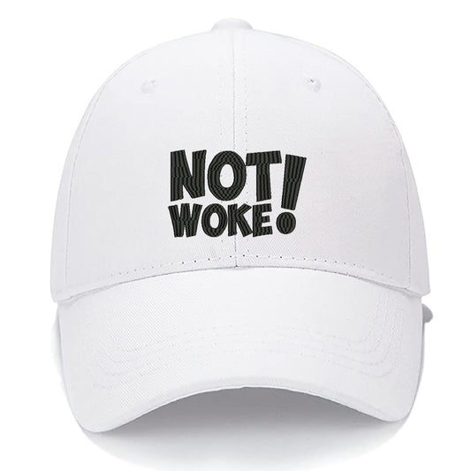 Not Woke! Men Women Unisex Baseball Cap Classic Low Profile Adjustable Strapback Baseball Cap Dad-Hat