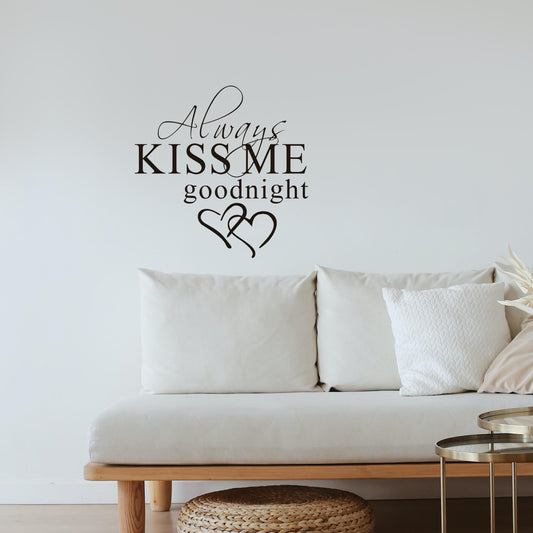 Always Kiss Me Goodnight Wall Sticker Decal for Home Living Room Bedroom Family Wall Art Decor Black