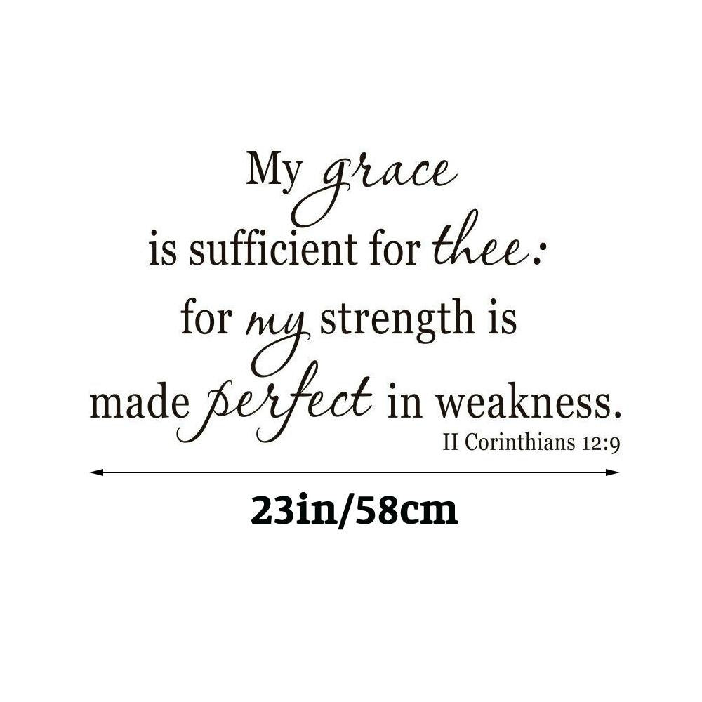 My grace is sufficient for thee for my strength is made perfect in weakness 2 Corinthians 12:9 Quote Wall Sticker Decal for Home Living Room Bedroom Family Wall Art Decor Black