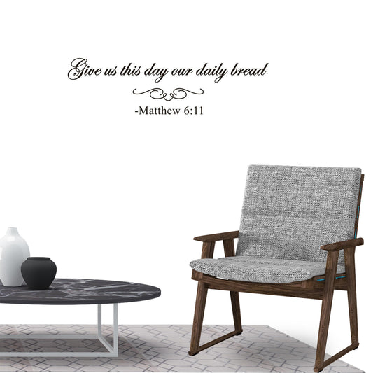 Give us this day our daily bread Matthew 6:11 Quote Wall Sticker Decal for Home Living Room Bedroom Family Wall Art Decor Black