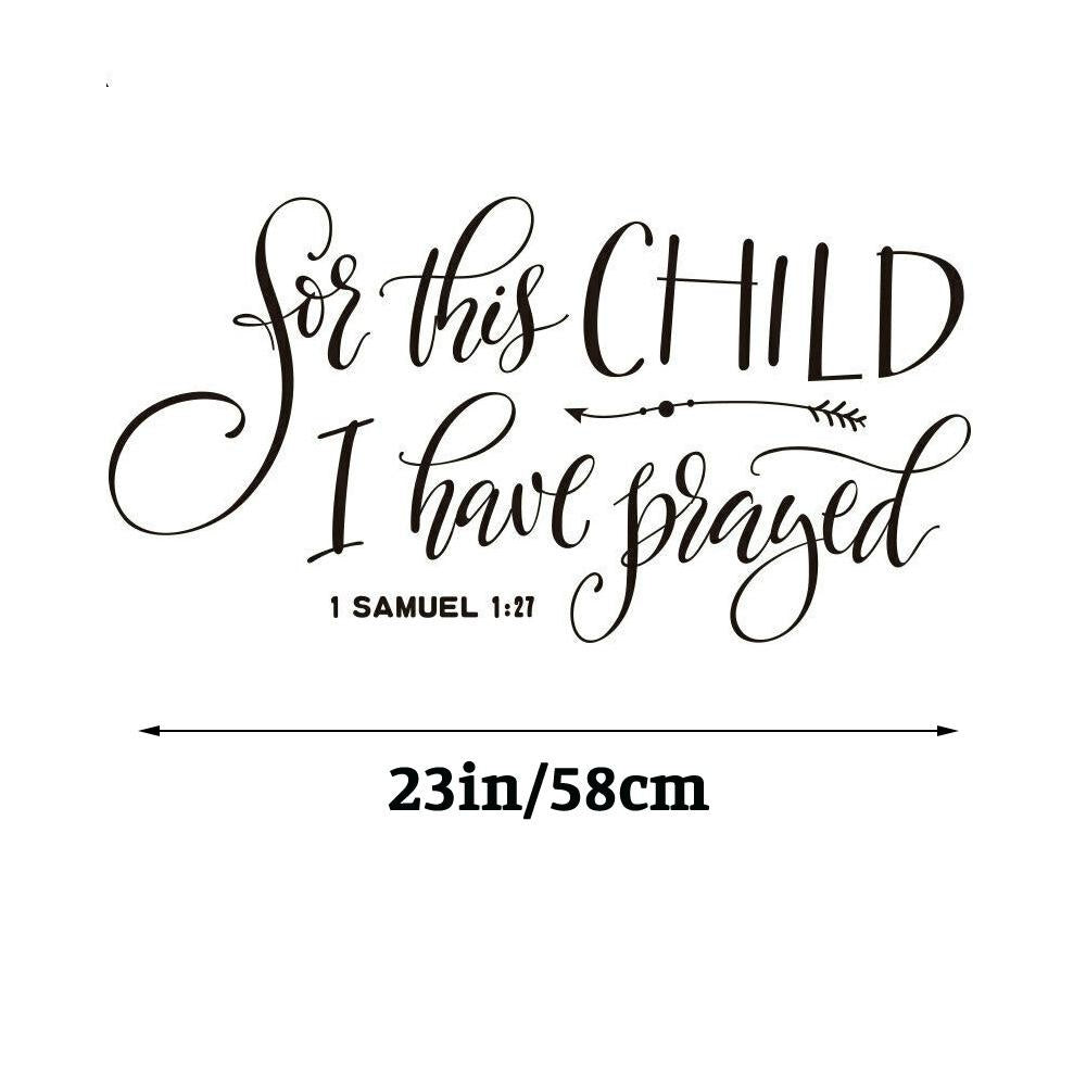 For this child I have prayed 1 Samuel 1:27 Quote Wall Sticker Decal for Home Living Room Bedroom Family Wall Art Decor Black