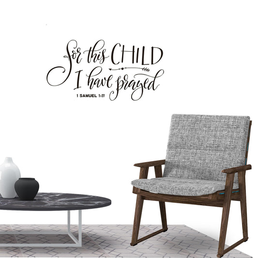 For this child I have prayed 1 Samuel 1:27 Quote Wall Sticker Decal for Home Living Room Bedroom Family Wall Art Decor Black