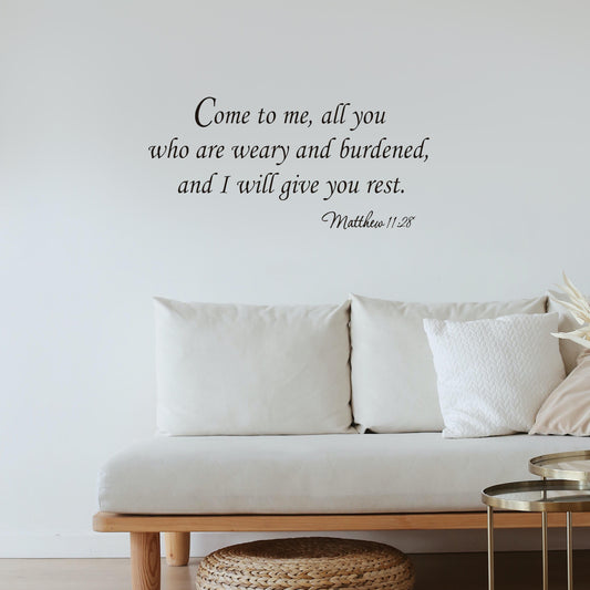 Come to me all you who are weary and burdened and i will give you rest Matt11:28 Wall Sticker Decal for Home Living Room Bedroom Family Wall Art Decor Black