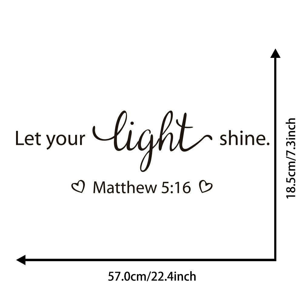 Let your light shine Matthew 5:16 Quote Wall Sticker Decal for Home Living Room Bedroom Family Wall Art Decor Black