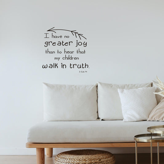 I have no great joy than to hear that my children walk in truth 3 John 1%4 Quote Wall Sticker Decal for Home Living Room Bedroom Family Wall Art Decor Black