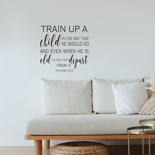 Train up a child in the way that he should go and even when he is old Quote Wall Sticker Decal for Home Living Room Bedroom Family Wall Art Decor Black