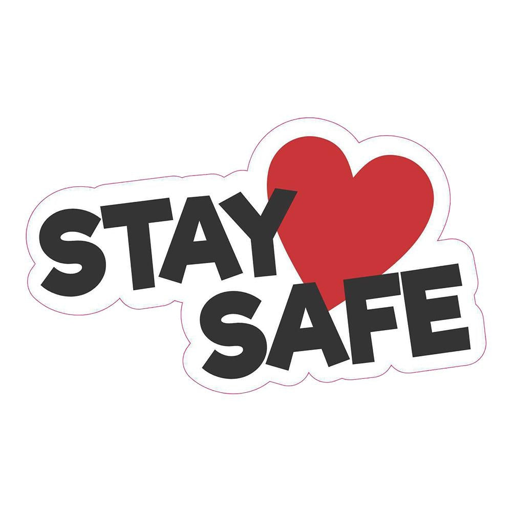 Stay Safe Vinyl Sticker Decal for Car Truck Window Bumper