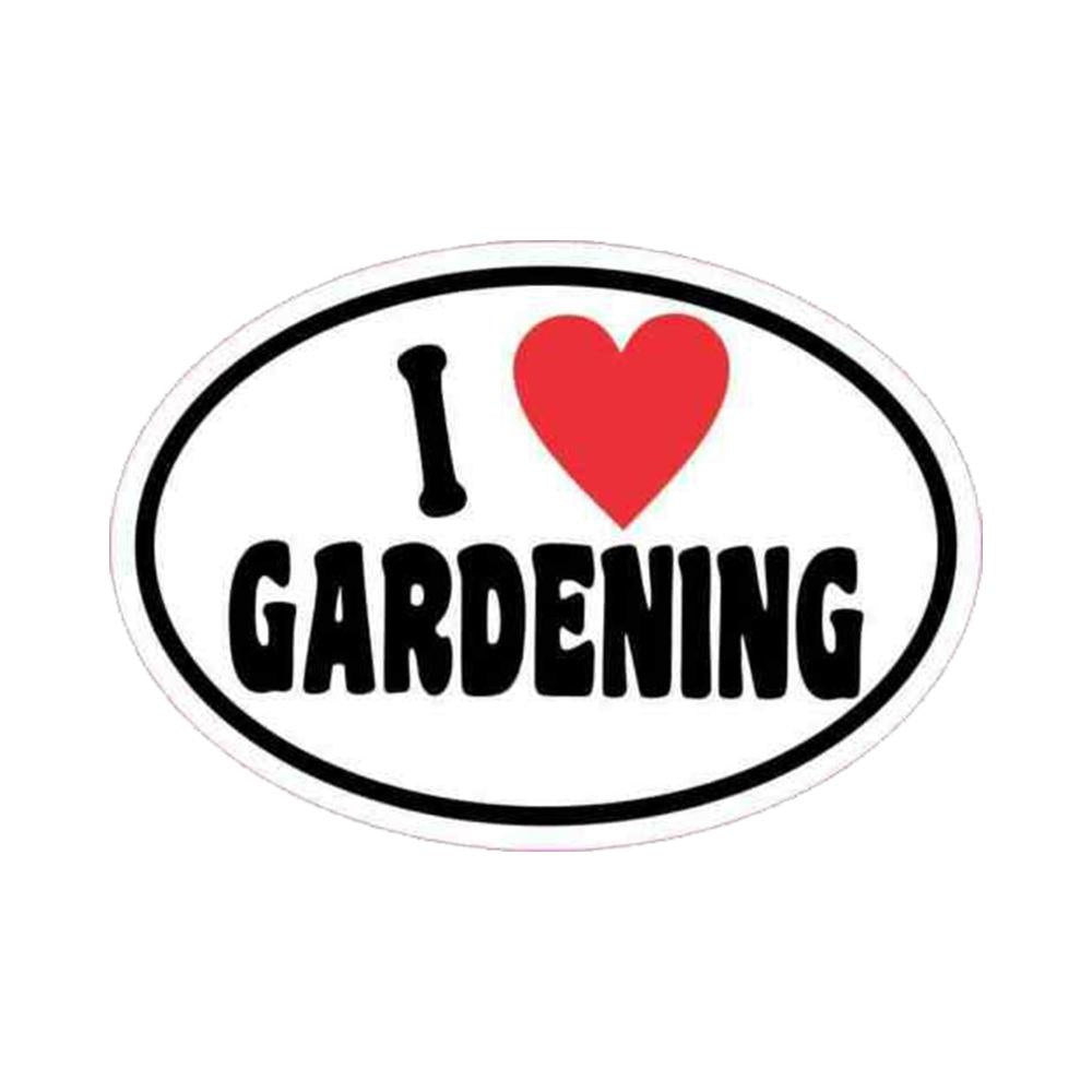 Oval I Love Gardening Vinyl Sticker Decal for Car Truck Window Bumper