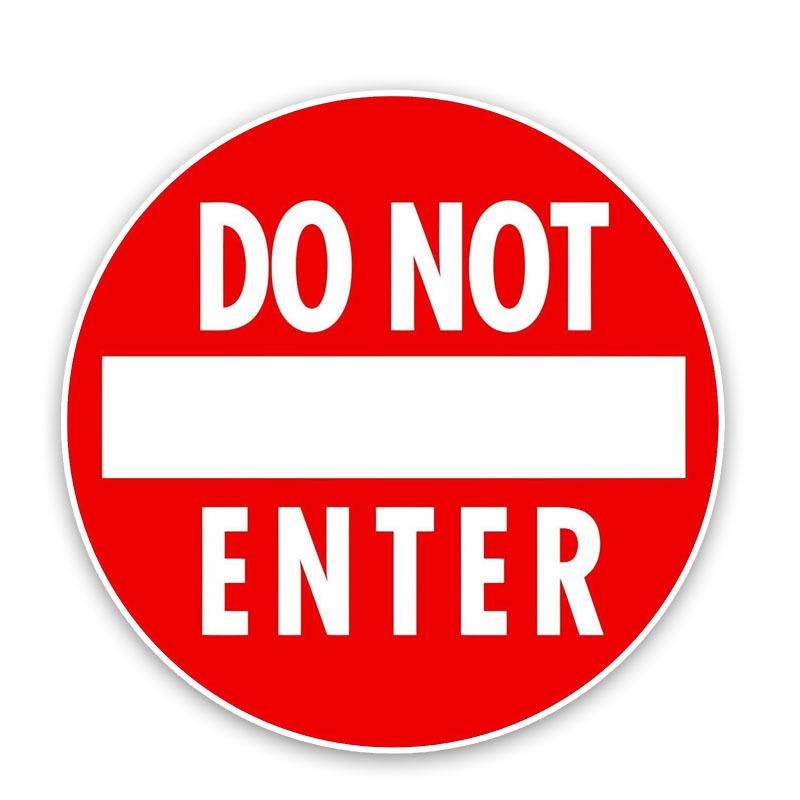 15CM*15CM Personality Funny Do Not Enter  Decal Car Sticker 12-0193