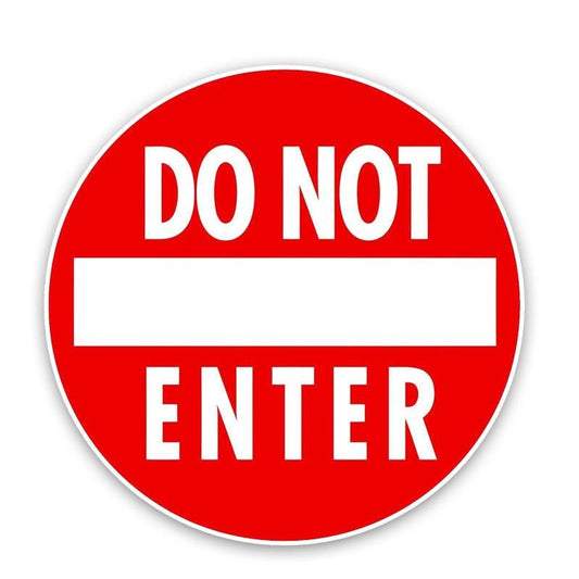 15CM*15CM Personality Funny Do Not Enter  Decal Car Sticker 12-0193