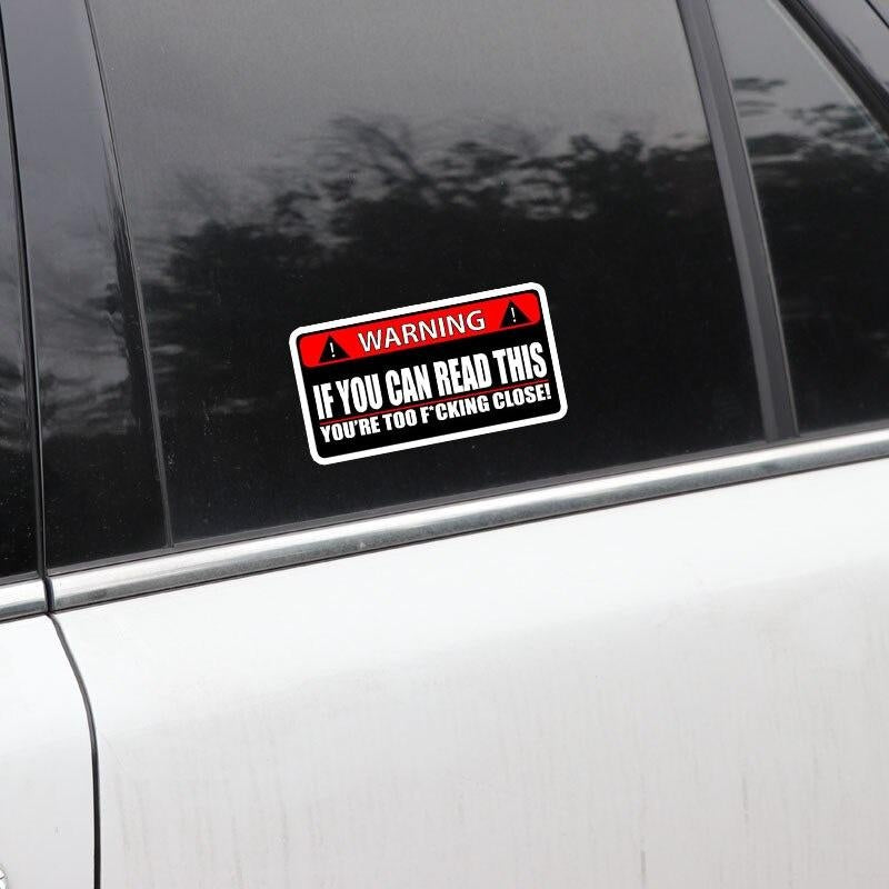 2X 14CM*7.1CM WARNING Car Sticker IF YOU CAN READ THIS YOURE TOO CLOSE  Funny Decal 12-0791