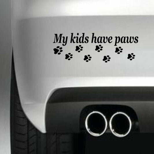 My kids have paw prints Funny Vinyl Sticker Decal for Car Truck Window Bumper Black