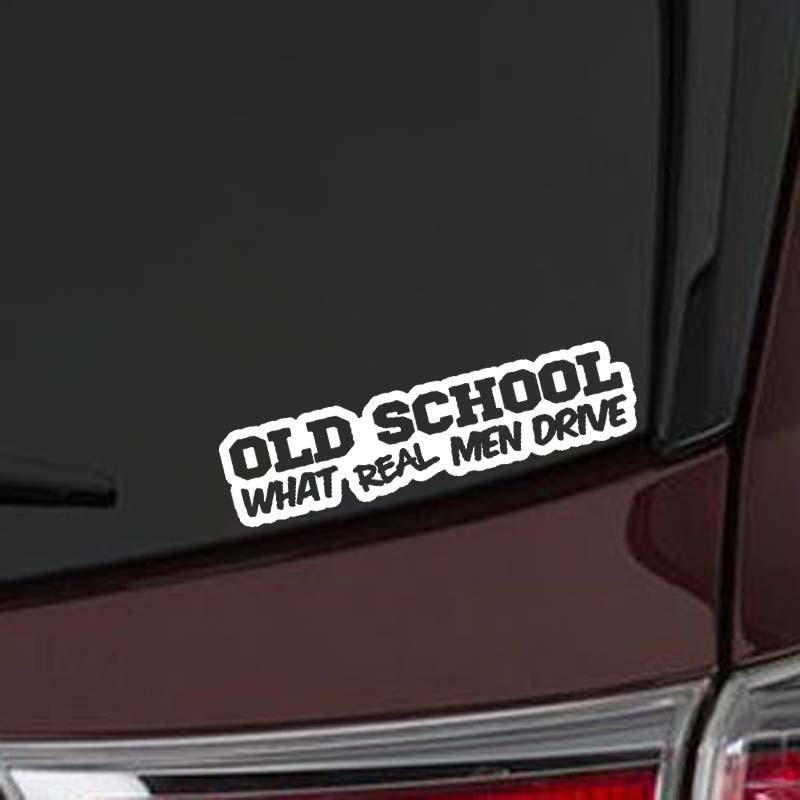 17.8CM*4.4CM OLD SCHOOL What Real Men Drive Vinyl Decal Funny Car Sticker Black Silver C10-01093