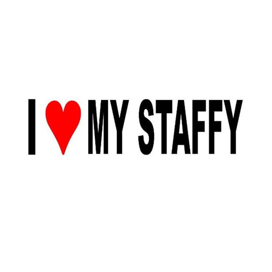I Love My Staffy Funny Vinyl Sticker Decal for Car Truck Window Bumper Black