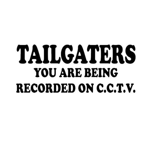 Tailgaters You Are Being Recorded On C.C.T.V. Funny Vinyl Sticker Decal for Car Truck Window Bumper Black