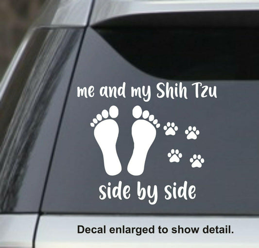 Me and My Shih Tzu Side By Side - Car Laptop Vinyl Decal Sticker 5.75" White