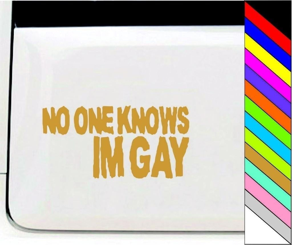 New Brand NO ONE KNOWS IM GAY Funny Car/Bumper/Window Vinyl Decal Stickers Car Decor Waterproof