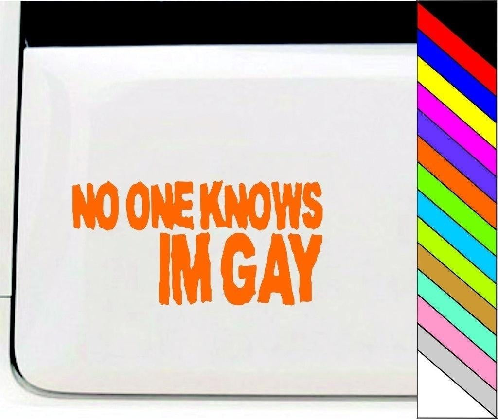 New Brand NO ONE KNOWS IM GAY Funny Car/Bumper/Window Vinyl Decal Stickers Car Decor Waterproof